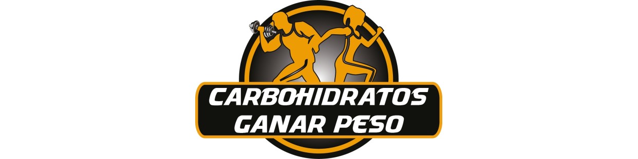 CARBOHIDRATOS - GANAR PESO